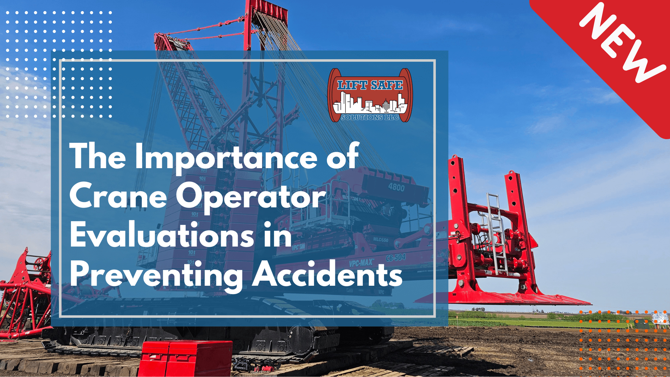 The Importance of Crane Operator Evaluations in Preventing Accidents