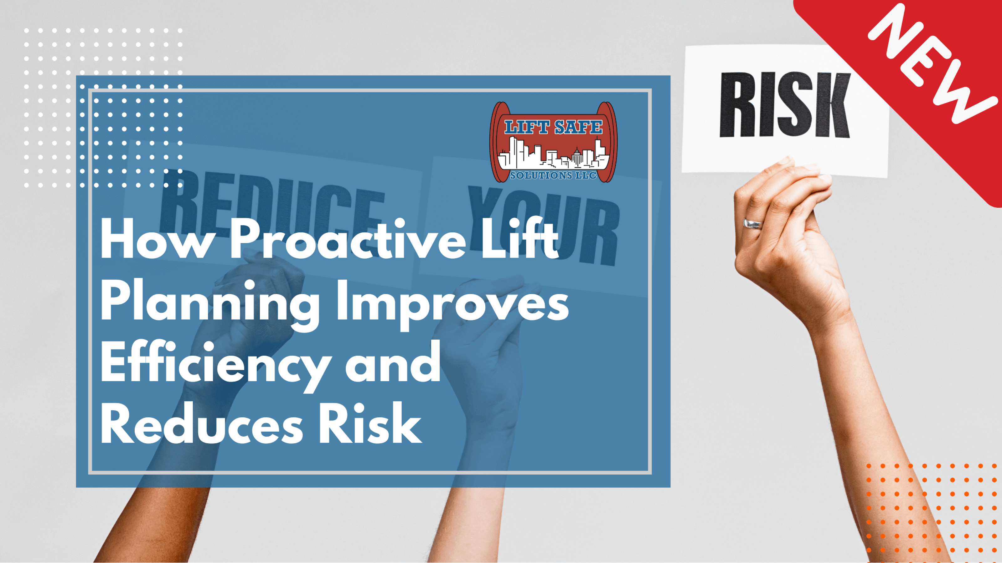 How Proactive Lift Planning Improves Efficiency and Reduces Risk