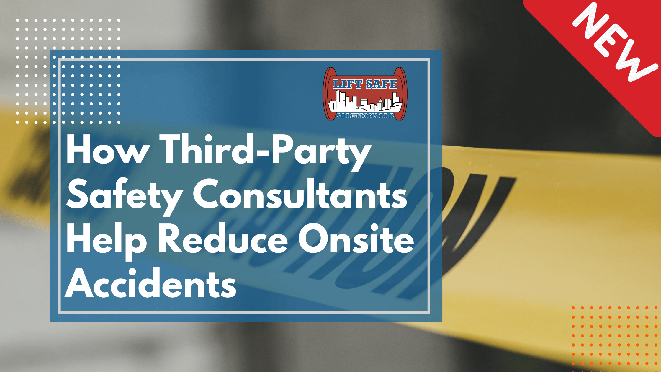 How Third-Party Safety Consultants Help Reduce Onsite Accidents