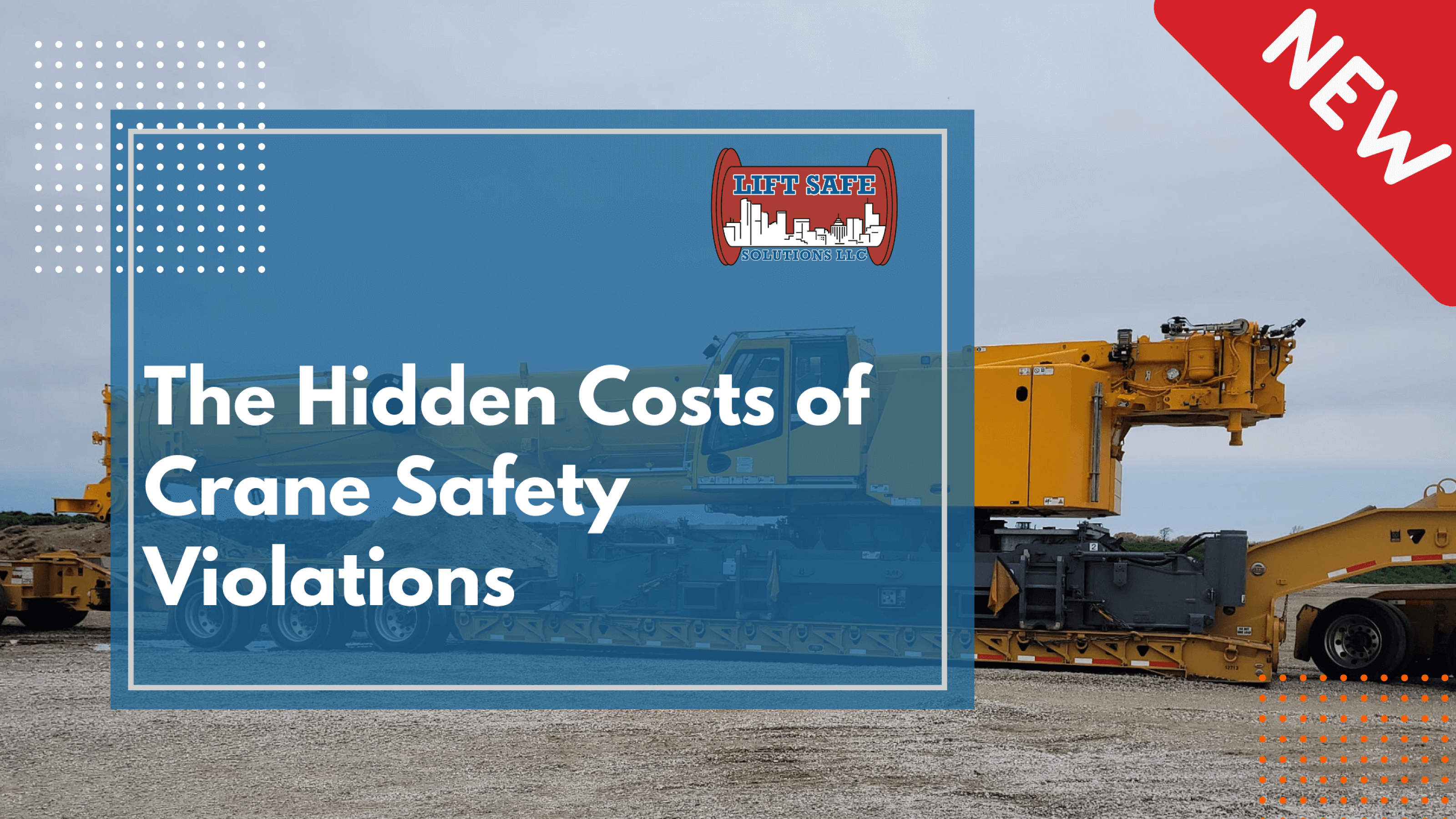 The Hidden Costs of Crane Safety Violations