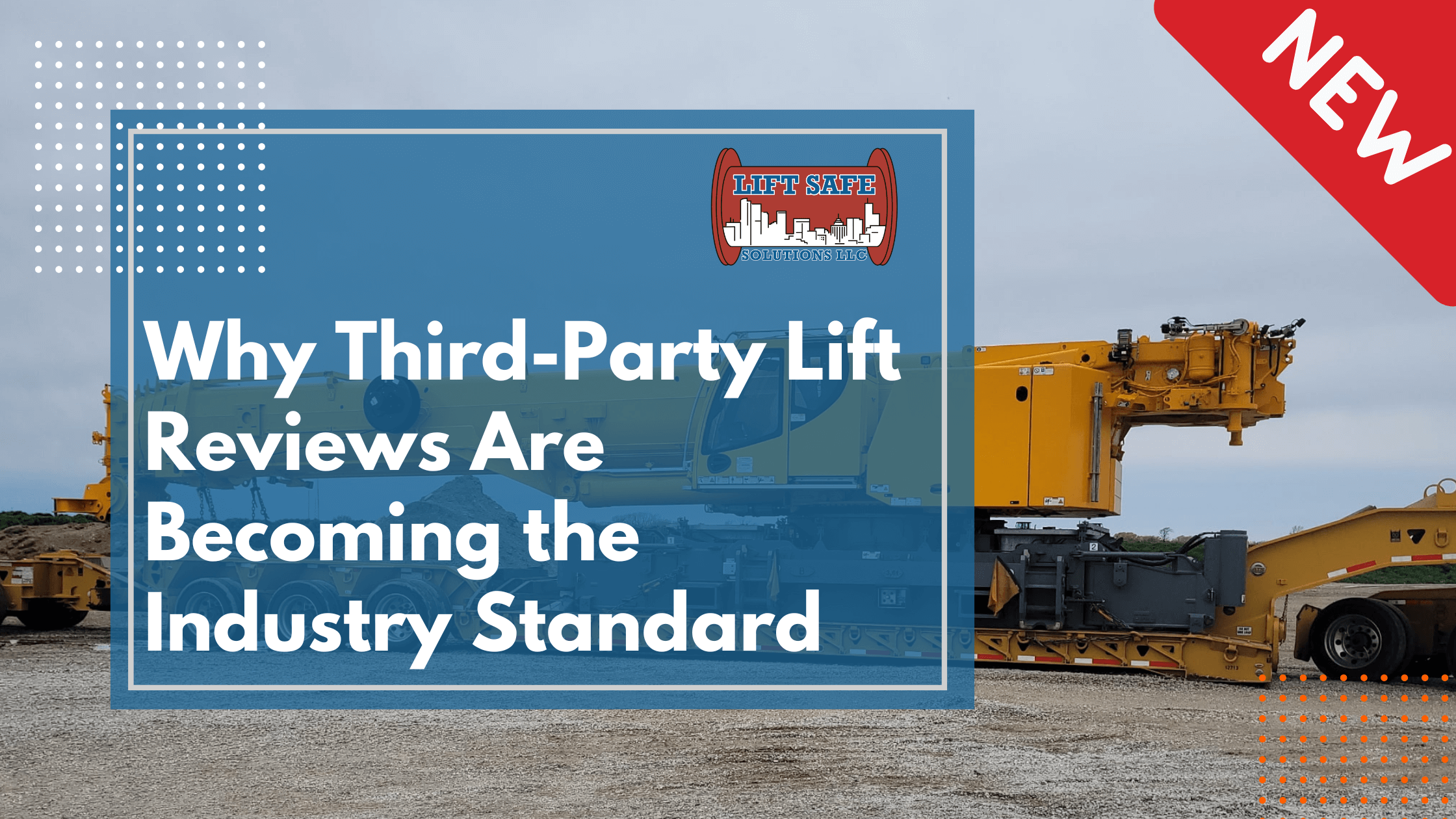 Why Third-Party Lift Reviews Are Becoming the Industry Standard